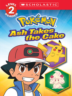 cover image of Ash Takes the Cake (Pokémon